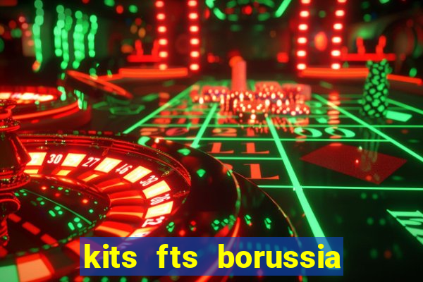 kits fts borussia dortmund 2024